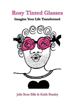 Paperback Rosy Tinted Glasses Book