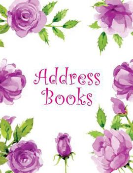 Paperback Address Books: Purple Flowers 8.5 x 11 Inch Alphabetical Organizer Journal Notebook Book With Tabs For Recording Contact Address, Pho [Large Print] Book