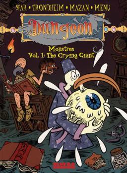 Dungeon Monstres 1: The Crying Giant (Dungeon: Monstres) - Book  of the Donjon Monsters