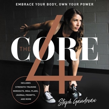 Audio CD The Core 4 Lib/E: Embrace Your Body, Own Your Power Book