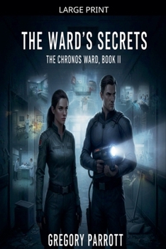 The Ward's Secrets (The Chronos Ward)