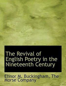 Paperback The Revival of English Poetry in the Nineteenth Century Book