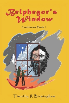 Paperback Belphegor's Window: Continuum Book I Book
