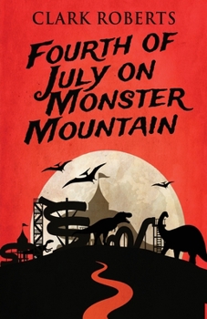 Paperback Fourth of July on Monster Mountain Book