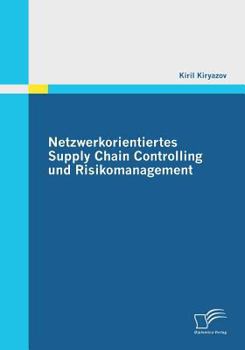 Paperback Netzwerkorientiertes Supply Chain Controlling und Risikomanagement [German] Book