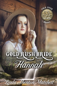 Paperback Gold Rush Bride Hannah Book