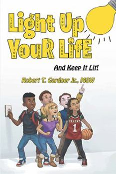 Hardcover Light Up Your Life: And Keep It Lit! Book