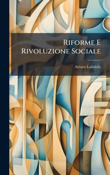 Hardcover Riforme E Rivoluzione Sociale [Italian] Book
