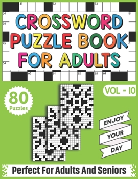 Crossword Puzzle Book For Adults: Quick Daily 80 Fun and Relaxing Crossword Puzzles Book For Adult Puzzle Fans