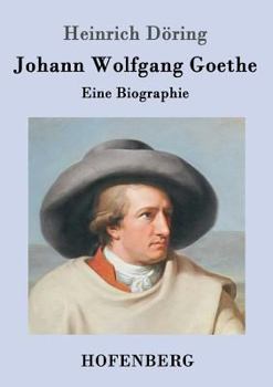 Paperback Johann Wolfgang Goethe: Eine Biographie [German] Book