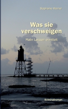 Paperback Was sie verschweigen: Malin Larssen ermittelt [German] Book