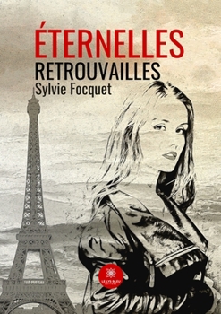 Paperback Éternelles retrouvailles [French] Book