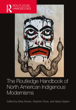 Hardcover The Routledge Handbook of North American Indigenous Modernisms Book