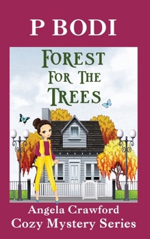 Paperback Forest For The Trees: Angela Crawford Cozy Mystery Series Book