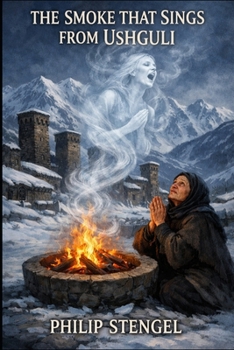 Paperback The Smoke That Sings from Ushguli Book