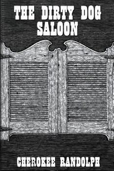 Paperback The Dirty Dog Saloon Book