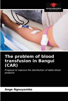 Paperback The problem of blood transfusion in Bangui (CAR) Book