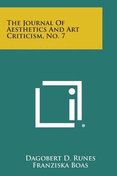 The Journal of Aesthetics and Art Criticism, No. 7