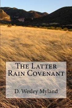 Paperback The Latter Rain Covenant Book