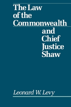 Paperback Law of the Commonwealth and Chief Justice Shaw Book