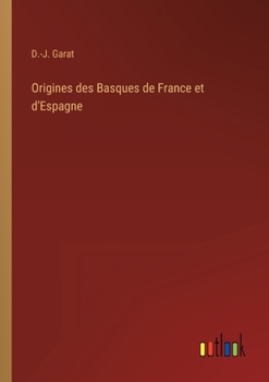 Paperback Origines des Basques de France et d'Espagne [French] Book