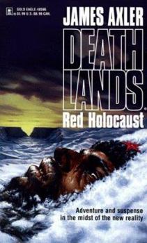 Red Holocaust - Book #2 of the Deathlands