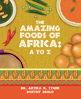 Hardcover The Amazing Foods of Africa: A to Z Book