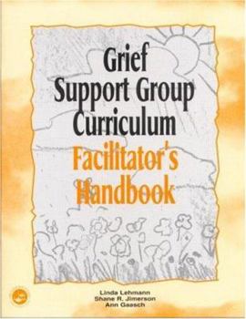 Paperback Grief Support Group Curriculum: Facilitator's Handbook Book