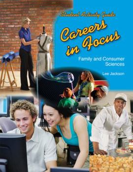 Paperback Careers in Focus: Family and Consumer Sciences: Student Activity Guide Book