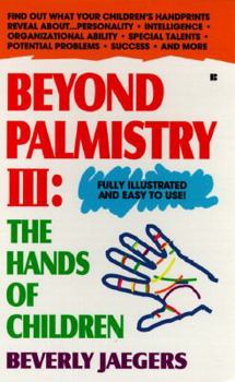 Mass Market Paperback Beyond Palmistry 3: The Hands of Children Book