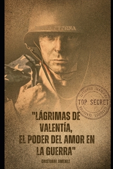 Paperback "Lágrimas de Valentía El poder del amor en la guerra [Spanish] Book