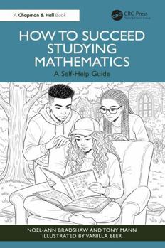 Hardcover How to Succeed Studying Mathematics: A Self-Help Guide Book