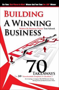 Paperback Building a Winning Business: 70 Takeaways for Creating a Strong Company during Good and Bad Economic Times Book
