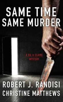 Same Time, Same Murder: A Gil and Claire Hunt Mystery (Gil and Claire Hunt)