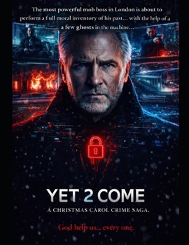 Paperback Yet 2 Come: A Christmas Carol Crime Saga: An Original Screenplay Book