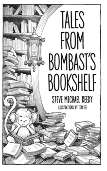 Hardcover Tales from Bombast's Bookshelf Book