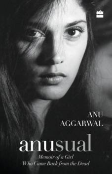 Paperback Anusual: Memoir of a Girl Who Came Back from the Dead Book