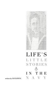 Paperback Life's Little Stories In The Navy Book