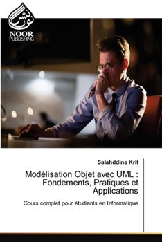 Modélisation Objet avec UML: Fondements, Pratiques et Applications (French Edition)