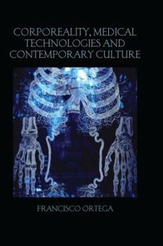 Paperback Corporeality, Medical Technologies and Contemporary Culture Book