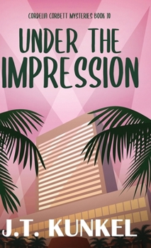 Under the Impression (Cordelia Corbett Mysteries)