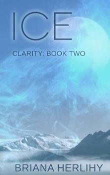 Paperback Ice: Clarity: Book Two Book