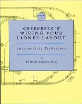 Paperback Greenberg's Wiring Your Lionel Layout: Intermediate Techniques Book