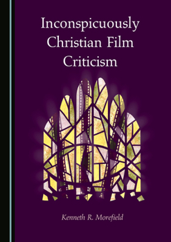 Hardcover Inconspicuously Christian Film Criticism Book
