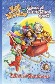 Paperback Kat McGee and The School of Christmas Spirit Book