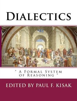 Paperback Dialectics: " A Formal System of Reasoning " Book