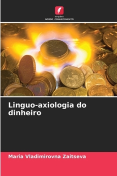 Paperback Linguo-axiologia do dinheiro [Portuguese] Book