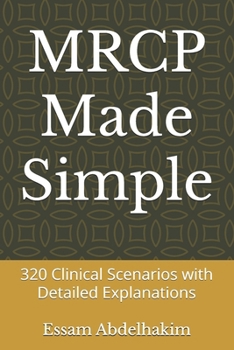 Paperback MRCP Made Simple: 320 Clinical Scenarios with Detailed Explanations Book