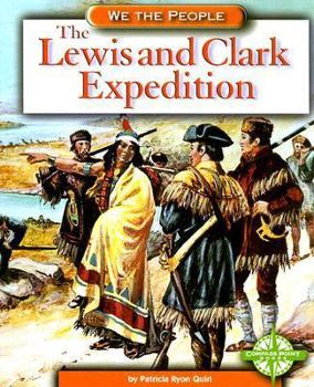 The Lewis and Clark Expedition (We the People) - Book  of the We the People