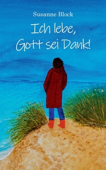 Paperback Ich lebe, Gott sei Dank! [German] Book